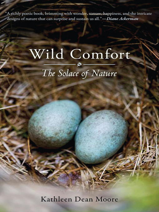 Title details for Wild Comfort by Kathleen Dean Moore - Available